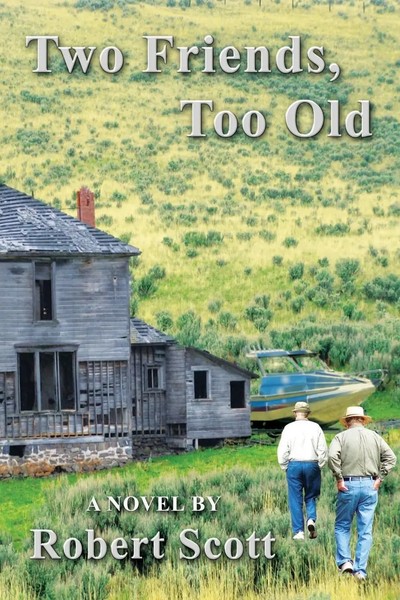Robert Scott | Two Friends, Too Old | Taschenbuch | Englisch (2012)-image