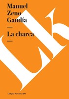 La Charca Manuel Zeno GandíA Taschenbuch Kartoniert / Broschiert Spanisch 2024