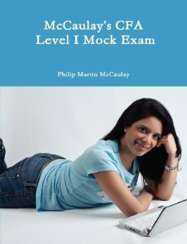 Philip Martin McCaulay McCaulay's CFA Level I Mock Exam (Paperback) (UK IMPORT)-image