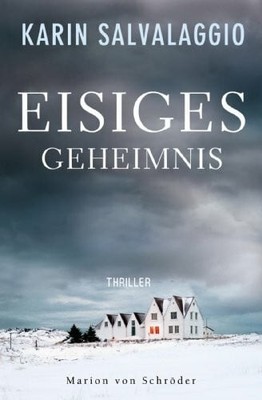 Eisiges Geheimnis: Thriller (Ein Macy-Greeley-Krimi, Buch Marion von Schröder