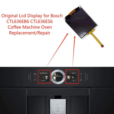 For Bosch CTL636EB6 CTL636ES6 Coffee Machine Oven Display LCD Touch Screen