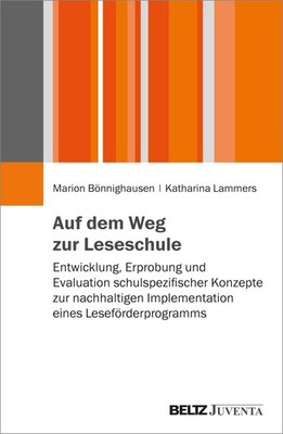 Marion Bönnighausen; Katharina Lammers / Auf dem Weg zur Leseschule