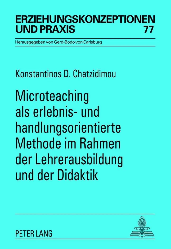 Konstantinos D. Chatzidimou | Microteaching als erlebnis- und... - Konstantinos D. Chatzidimou