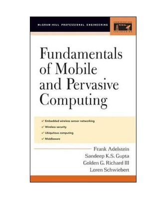 Mobile Computing: Essentials of Movable Data, G. Richard, F. Adelstein, Sandeep 
