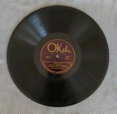 78 Fiddlin' John Carson Okeh 40204 It Ain't Gonna Rain No Mo' / Alabama Gal