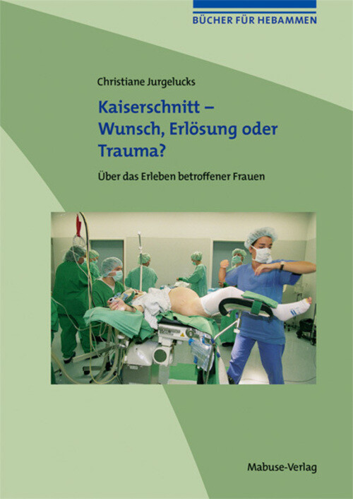 Thumbnail - Kaiserschnitt - Wunsch, Erlösung Oder Trauma? | Christiane Jurgelucks