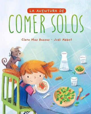 La aventura de comer solos (Spanish Edition)