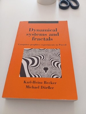 Dynamische Systeme und Fraktale Computergrafik Experimente mit Pascal Becker