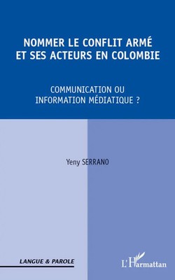 Yeny Serrano | Nommer le conflit armé et ses acteurs en Colombie | Taschenbuch