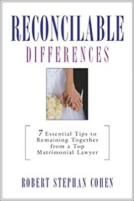 Reconcilable Differences : 7 Keys to Remaining Together from a To