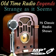 Old Time Radio Legends Strange as it Seems 75 Shows On Flash Drive