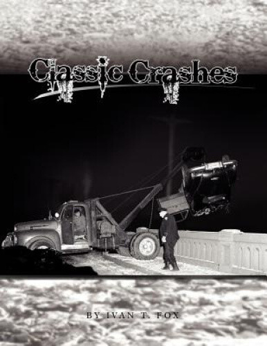 Thumbnail - Classic Crashes By Ivan T. Fox
