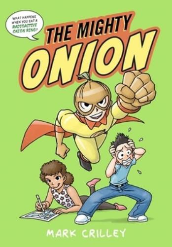 Mark Crilley The Mighty Onion (Copertina rigida)