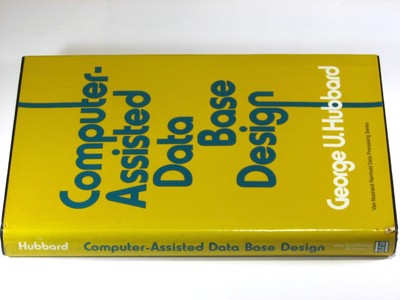 Computer-assisted data base design (Van Nostrand Reinhold data processing se...