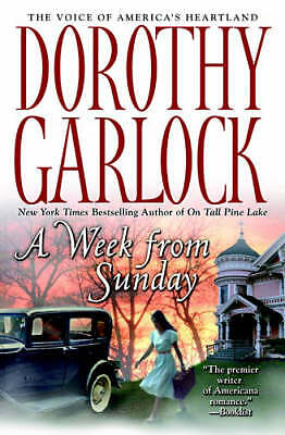 A Week From Sunday by Dorothy Garlock (Paperback)