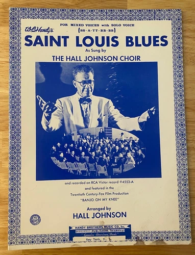 W.C. Handy - Saint Louis Blues - Sheet Music - Pre-war blues Hall Johnson Choir