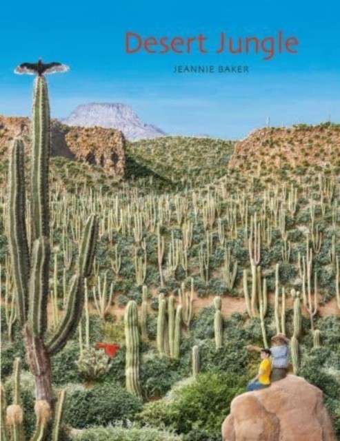 Desert Jungle by Jeannie Baker (Hardback Book)