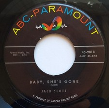 Jack Scott - Baby, She's Gone / You Can Bet Your Bottom Dollar, 7