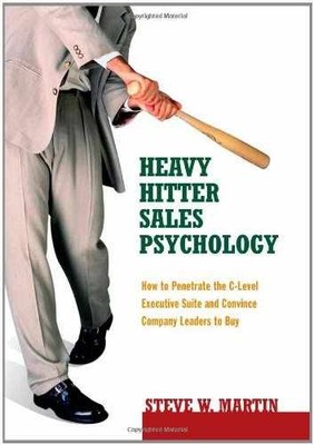 Heavy Hitter Sales Psychology: How to - Hardcover, by Martin Steve - Very Good u