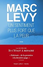 Un sentiment plus fort que la peur Mark Levy