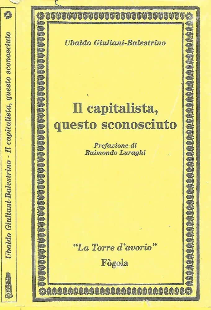 IL CAPITALISTA, QUESTO SCONOSCIUTO di GIULIANI BALESTRINO