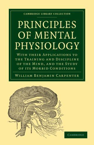 Principles of Mental Physiology Carpenter Paperback Cambridge University Press