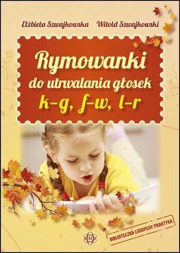 Thumbnail - Rymowanki Do Utrwalania Głosek K F W L R {glosek} Szwajkowska