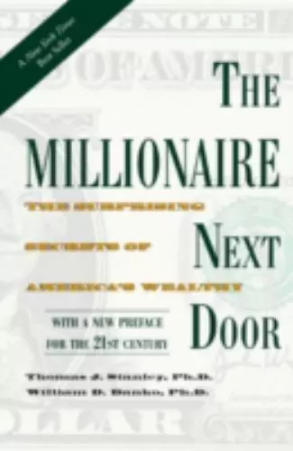 The Millionaire Next Door: The Surprising Secrets of America's Wealthy - Picture 1 of 1