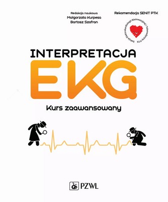 9788320056716 Interpretacja EKG. Kurs zaawansowany. Wszystko co powinien wiedzie