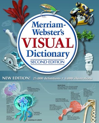 Merriam-Webster s Visual Dictionary: Second Edition - Newest Edition: Seco...