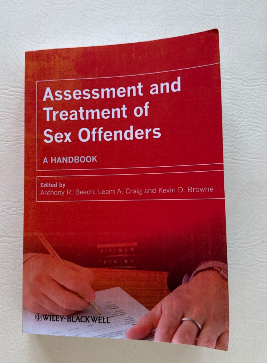 Assessment and Treatment of Sex Offenders, Wiley-Blackwell, 2009
