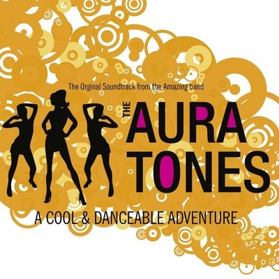 The Auratones A COOL & DANCEABLE ADVENTURE (CD)