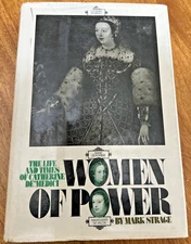 WOMEN OF POWER THE LIFE AND TIMES OF CATHERINE DE MEDICI Mark Strange 1976 HC/DJ