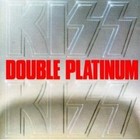 Double Platinum - Kiss - Acceptable - 0