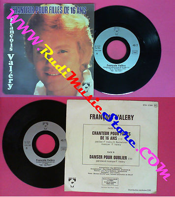 LP 45 7'' FRANCOIS VALERY Chanteur pour filles de 16 ans Danser (QSV1)
