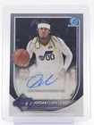 JORDAN CLARKSON 2025-26 BOWMAN CHROME AUTO BASKETBALL #BCA-JC JAZZ Q7636
