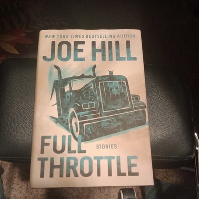 Full Throttle : Stories by Joe Hill (2019, Hardcover) Excellent