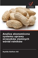 Hyelda Bathon Ati | Analiza Ekonomiczna Systemu Uprawy OrzeszkóW Ziemnych...