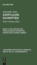 Seitz - Smtliche Schriften Band 2 Politische und theologische Schri - X555z