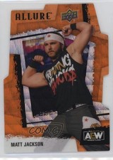 2022 Upper Deck Allure AEW Orange Slice Die-Cut Matt Jackson #60 02l5