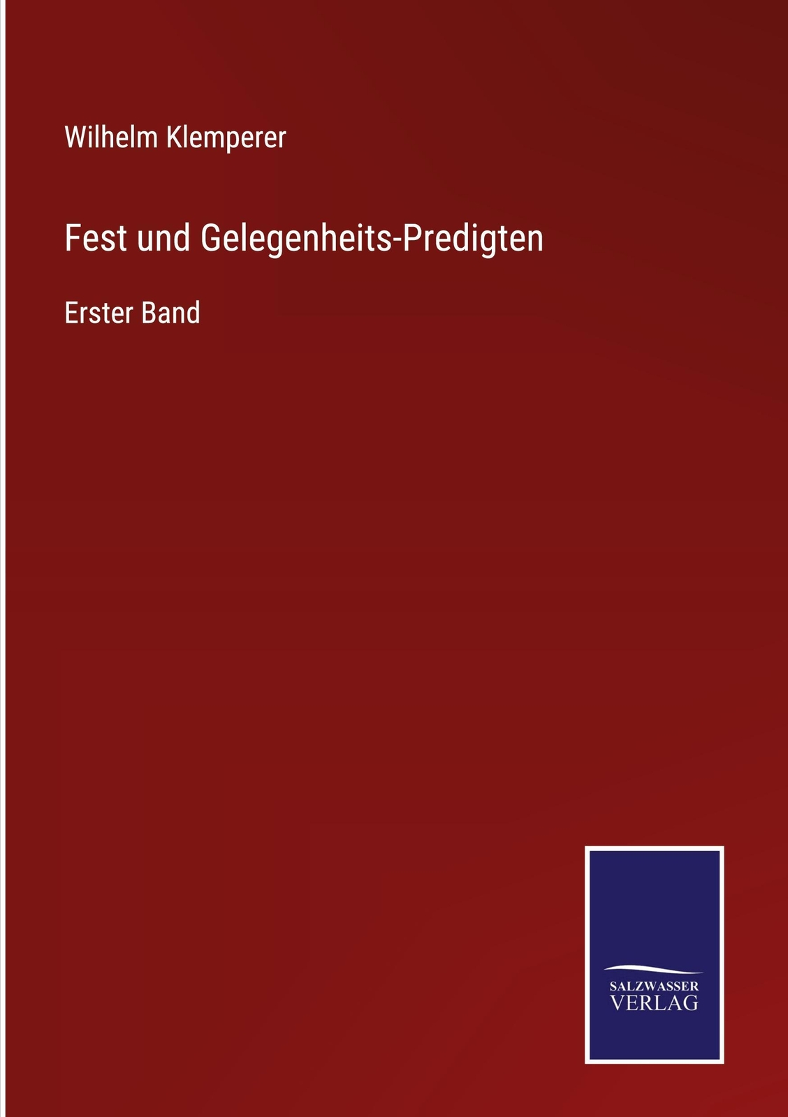 Fest Und Gelegenheits-predigten Wilhelm Klemperer