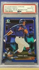 Dominic Smith - 2018 Bowman Chrome Blue Refractor PSA 10  #88/150