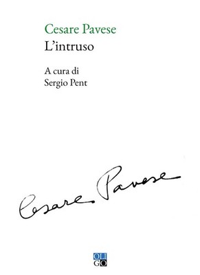 Neues Buch - Cesare Pavese - Der Eindringling - Oligo
