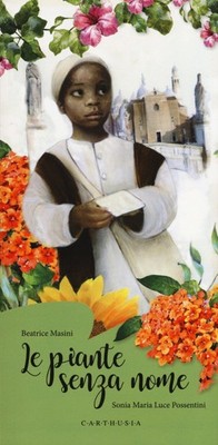 Beatrice Masini Sonia Maria Luce Posse Le piante senza (Taschenbuch) (US IMPORT)