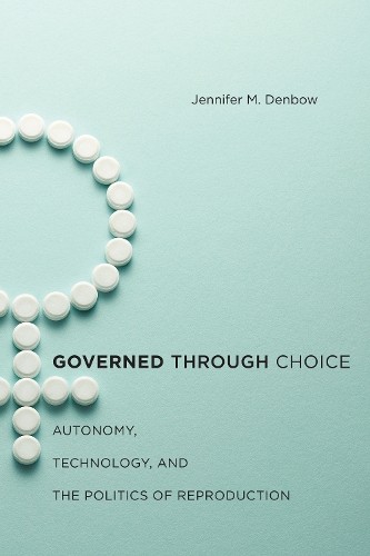 Governed Through Choice - 9781479828838