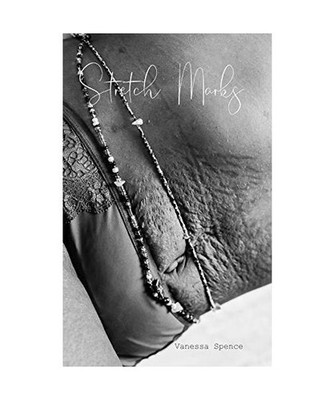 Stretch Marks, Vanessa Spence