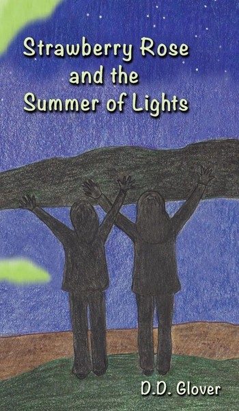 D. D. Glover | Strawberry Rose And The Summer Of Lights | Buch | Englisch (2023)-image