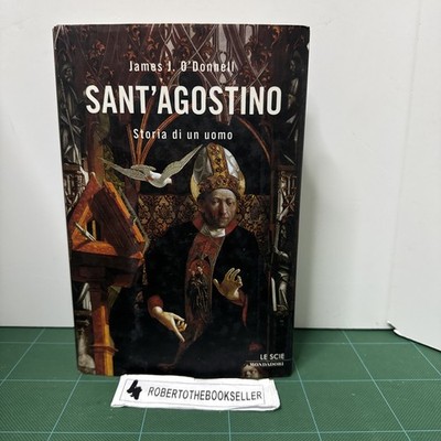 Augustinus. Geschichte eines Mannes - O' Donnell J. James 1. Auflage 2007
