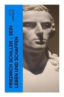 Otto Harnack | Friedrich Schiller - Sein Leben Und Schaffen | Taschenbuch (2022)