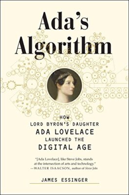Ada's Algorithm: How Lord Byron's Dau... by Essinger, James Paperback / softback